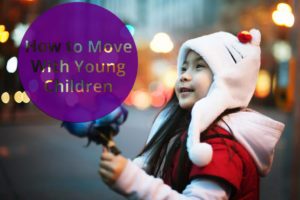 How to move with young children