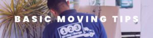 basic moving tips to make moving easier